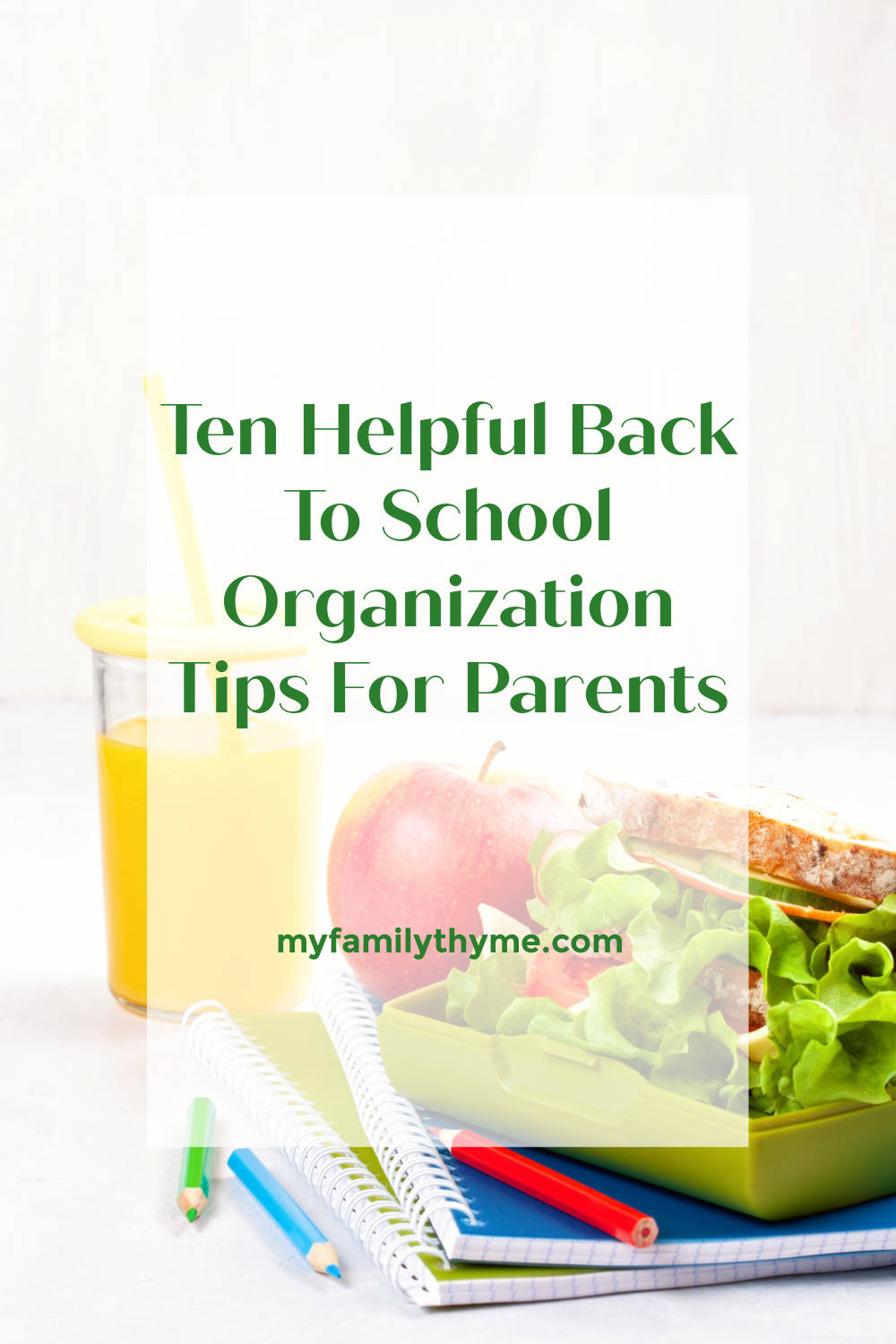 Ten Helpful Back To School Organization Tips For Parents - My Family Thyme