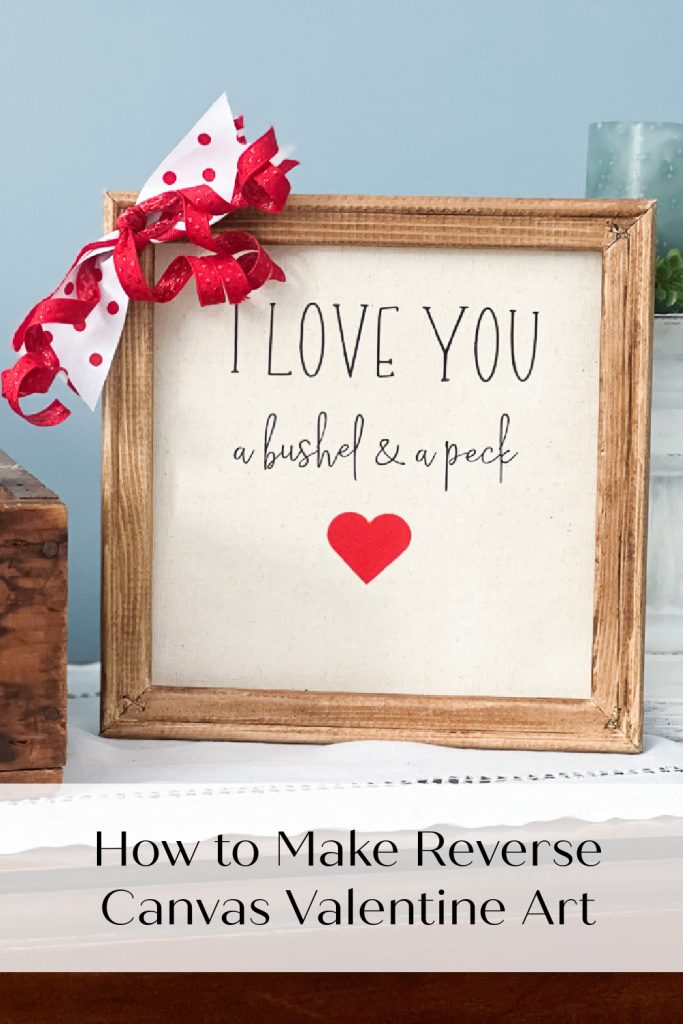 I love you a bushel and a peck reverse canvas Valentine's Day decoration