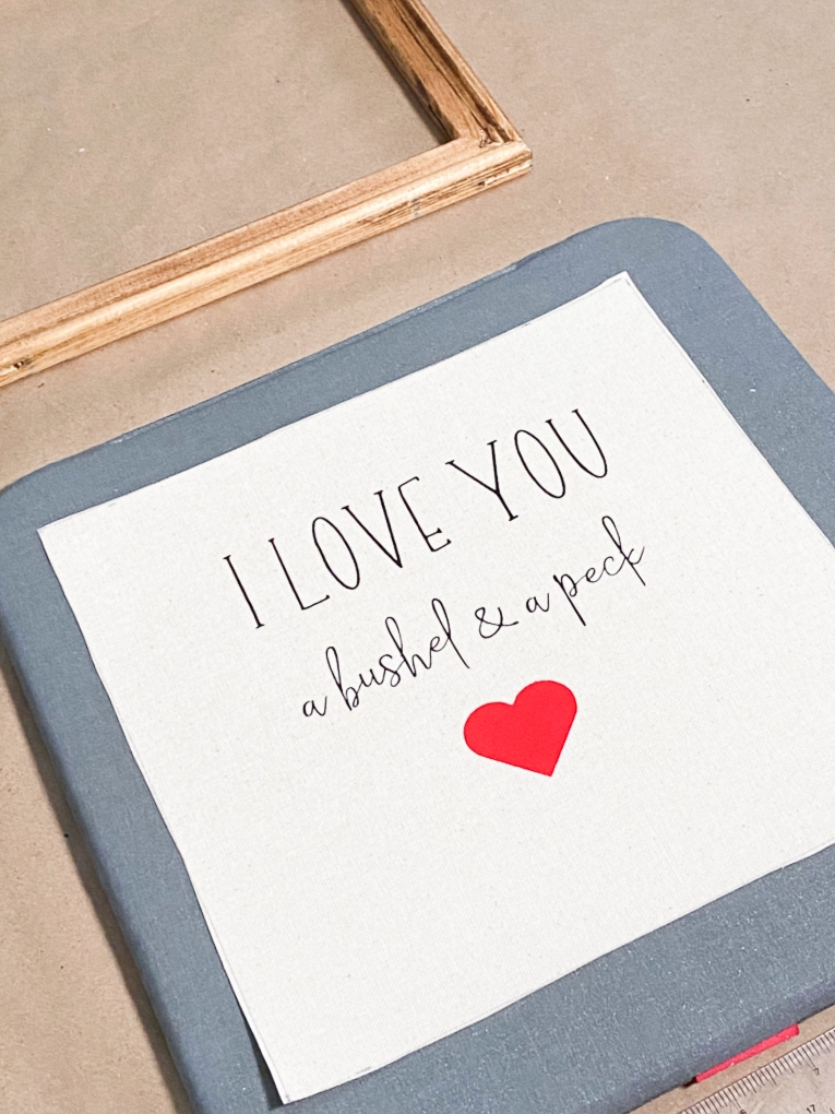I love you a bushel and a peck lettering on reverse canvas