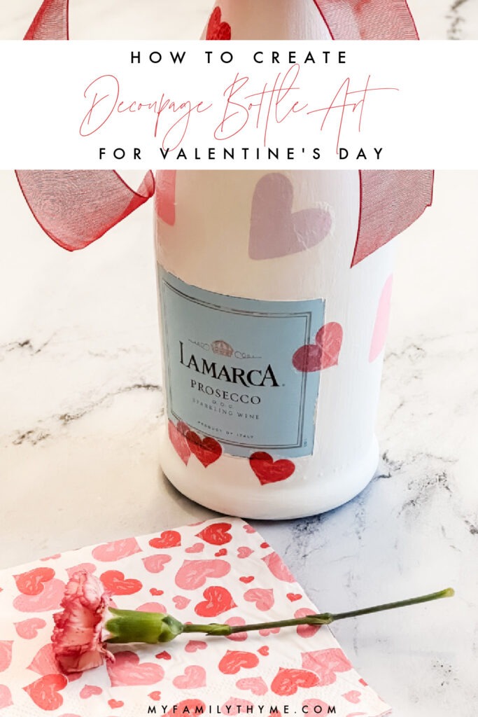 Decoupage Bottle Art made with a Prosecco bottle painted white and decoupaged with Valentine's Day napkins